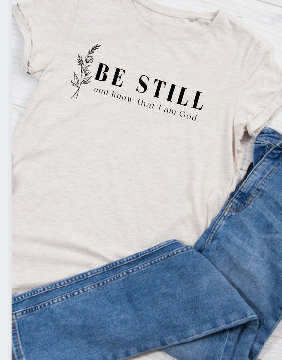 Be still and know that I am God Sweatshirt or dtf print / Christian Tshirts / Hoodies For Women Christian Apparel / Christian Clothing - Salted Words, LLC