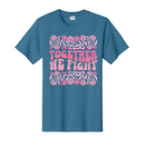Together We Fight Breast Cancer Awareness Fundraiser Tshirt PC61 Port & Co™ Essential Tee