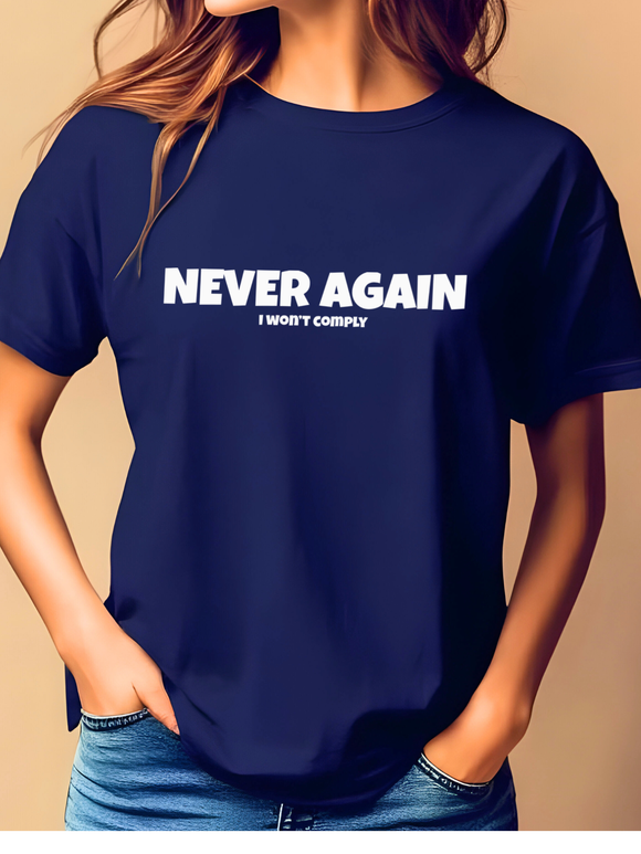 Never again I wont comply Tshirt | Comfort Colors T-shirt | Patriotic Shirt | Stylish Trendy Apparel
