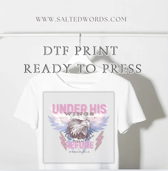 Under His Wings ORIGINAL DESIGN DTF Transfer - Salted Words, LLC