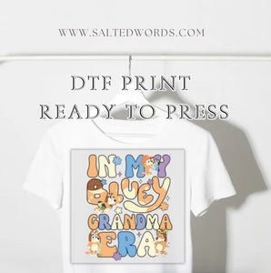 In my bluey Grandma era DTF Transfer - Salted Words, LLC