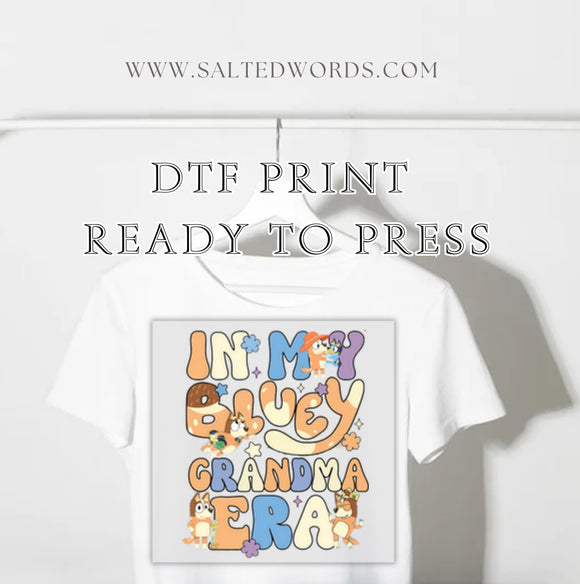 In my bluey Grandma era DTF Transfer - Salted Words, LLC