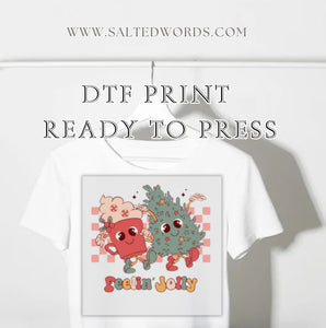 Feelin jolly DTF print transfer Ready to Press