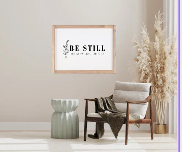 Be Still And Know That I am God Wood Sign / Bible Verse Art / Bible Verse Sign / Scripture Wall Art / Wood Framed Sign / Farmhouse deco - Salted Words, LLC