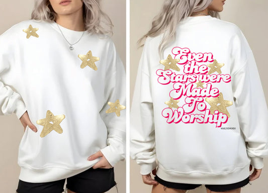 Even the Stars were made to worship Crewneck | Inspirational Faith Shirt | Gift for Believers | Stylish Religious Apparel