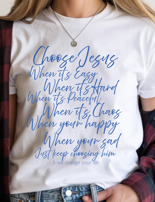 Choose Jesus T-Shirt | Inspirational Faith Shirt | Gift for Believers | Stylish Religious Apparel