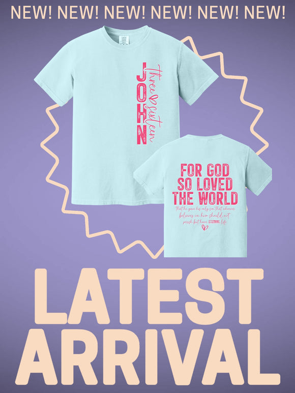 John 3 16 for God so loved the world T-Shirt | Comfort Colors | Inspirational Faith Shirt | Gift for Believers | Stylish Religious Apparel
