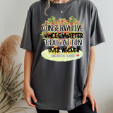 Conservative Voices Matter Education over Agenda | Comfort Colors T-shirt | Teacher Shirt | Stylish Trendy Apparel (Copy)
