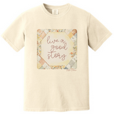 Live a good Story Tshirt - Long Sleeve - Crewneck - Hoodie