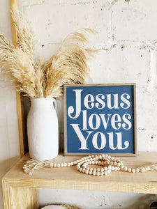Jesus Loves you wood sign - Salted Words, LLC