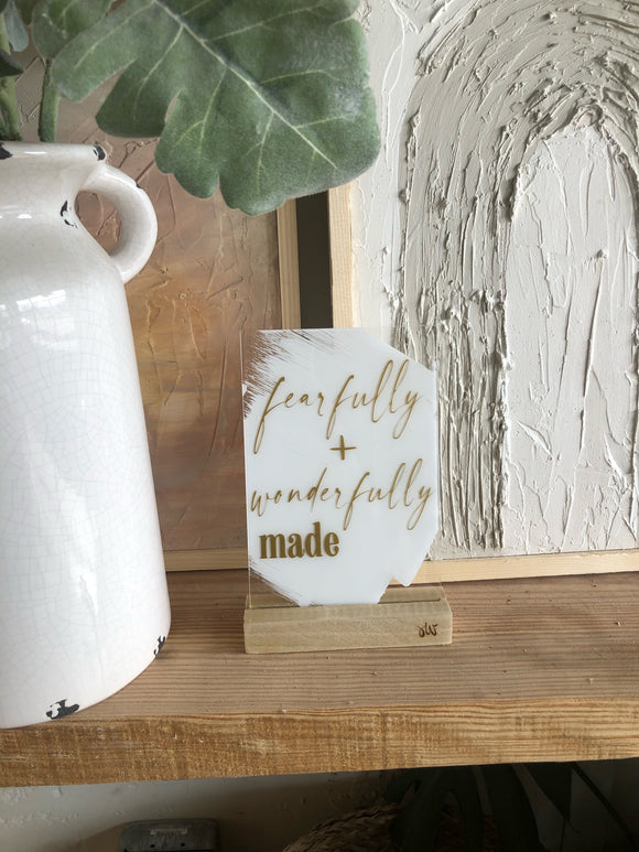 Fearfully and wonderfully made Acrylic wood base sign set of home decor - Salted Words, LLC