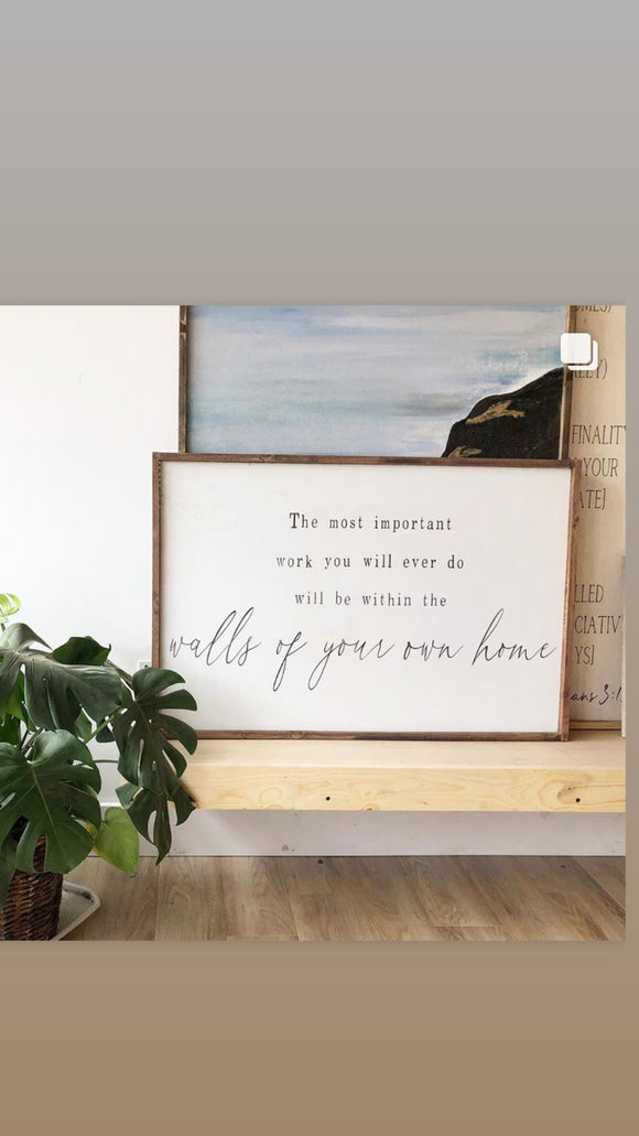 the most important thing framed quote sign - Salted Words, LLC