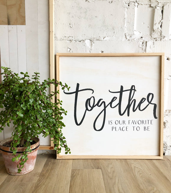 Together is my fav framed wood art white/black/natural - Salted Words, LLC
