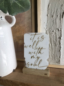 It is well with my soul Acrylic wood base sign set of home decor - Salted Words, LLC